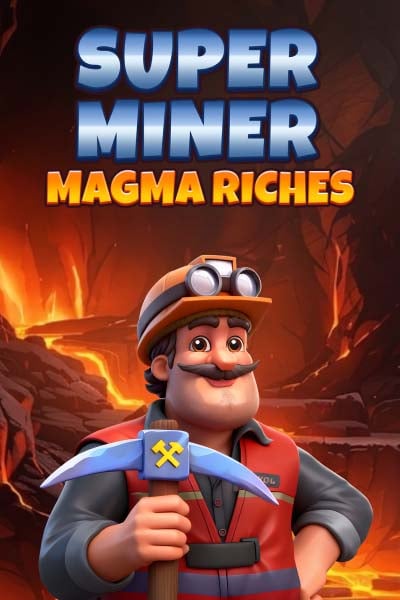 Super Miner - Magma Riches